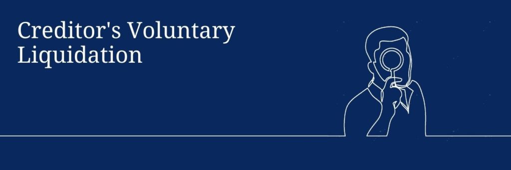 Creditors Voluntary Liquidation