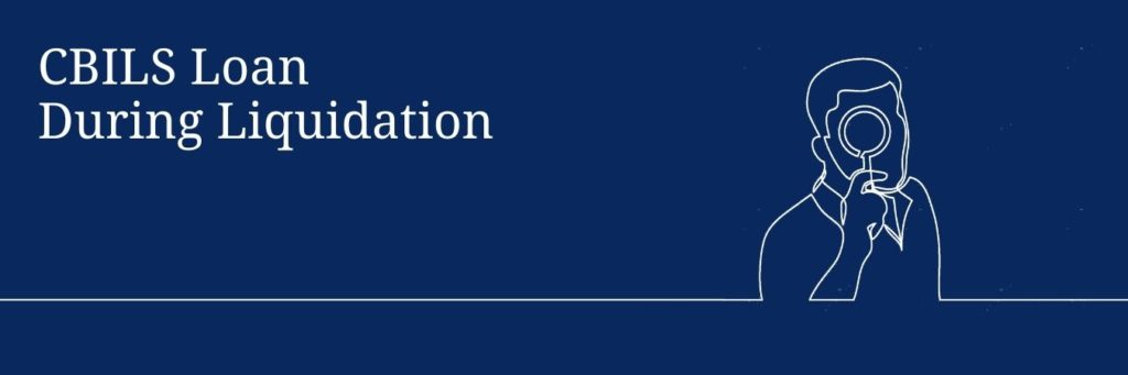 CBILS Loan Liquidation