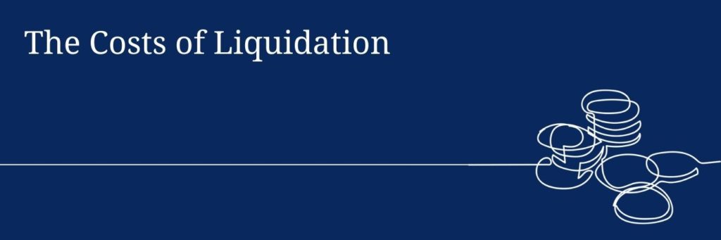 Costs and Fees of Liquidation