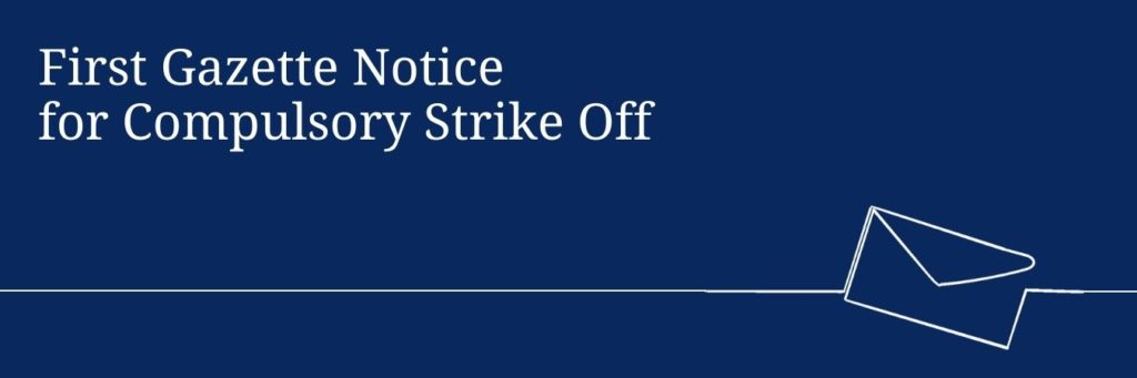 First Gazette Notice for Compulsory Strike Off: Definition