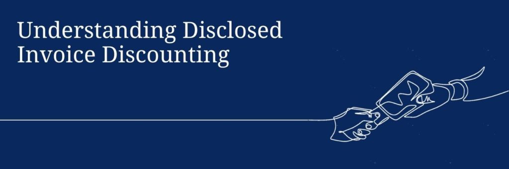 Disclosed Invoice Discounting