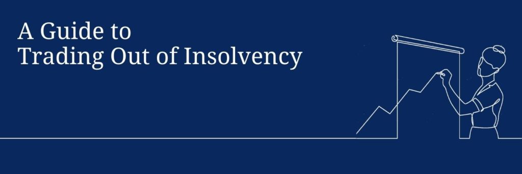 Trading Out of Insolvency