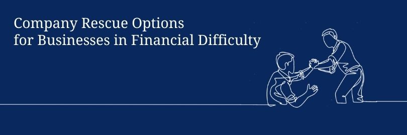 Company-Rescue-Options-for-Businesses-in-Financial-Difficulty