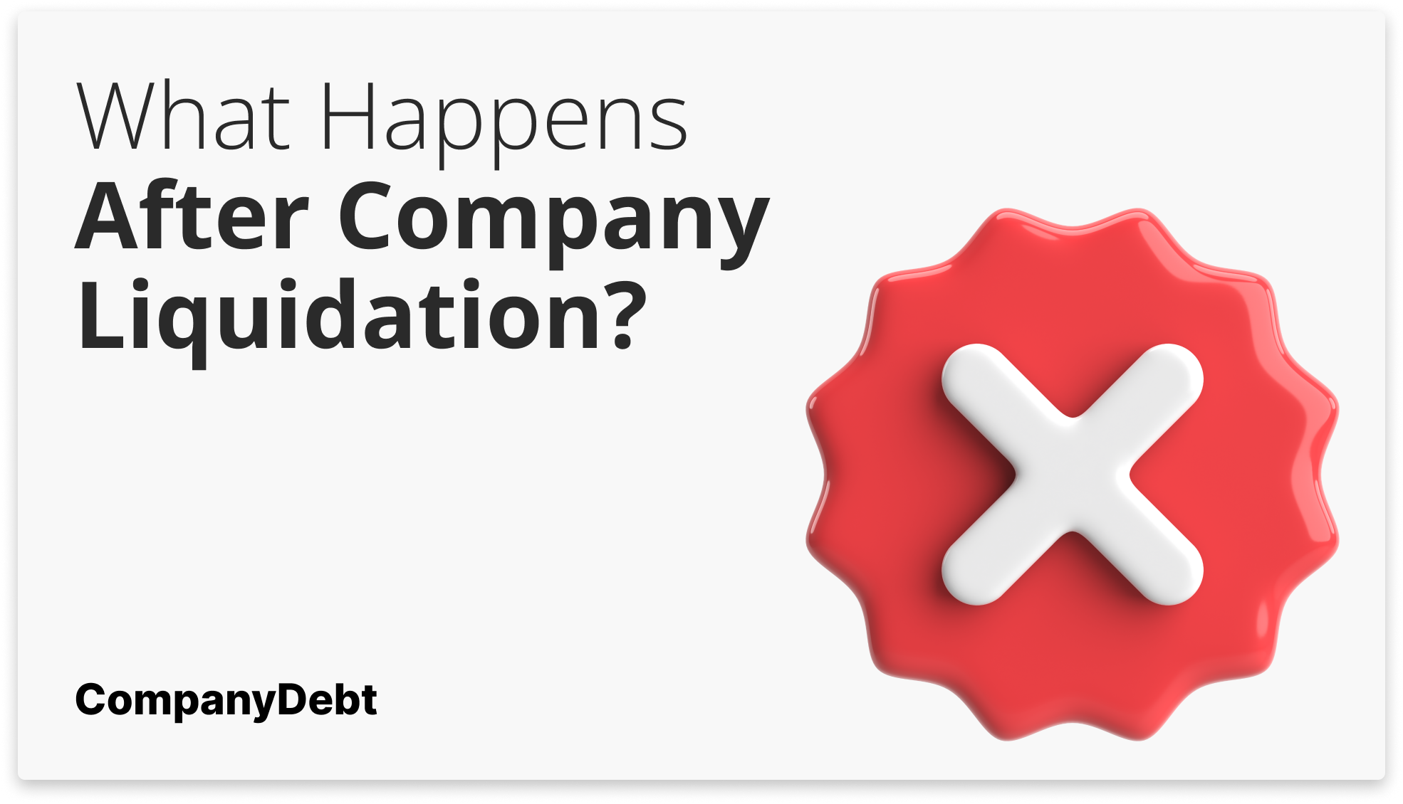 What Happens After Company Liquidation