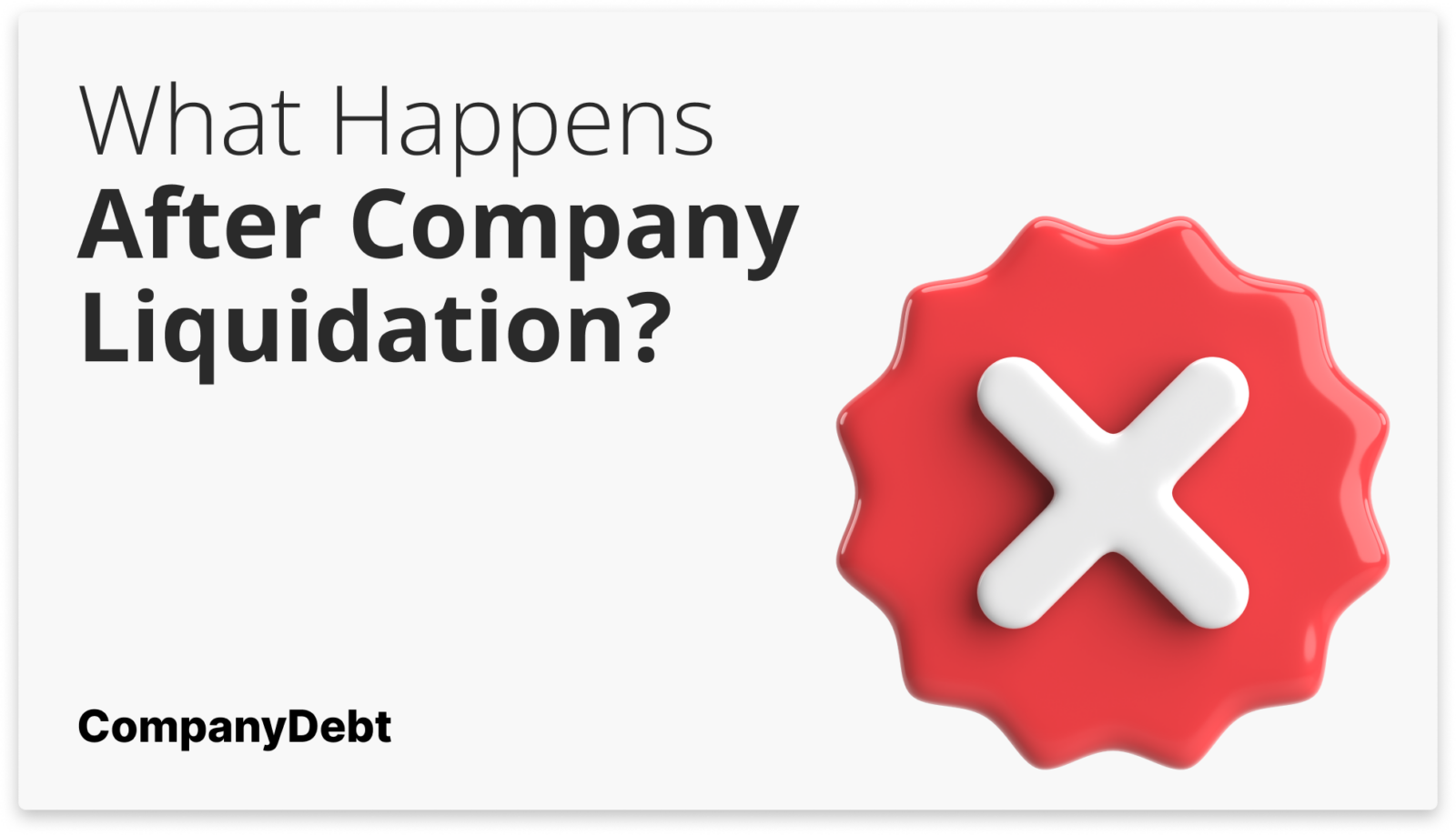 What Happens After Company Liquidation