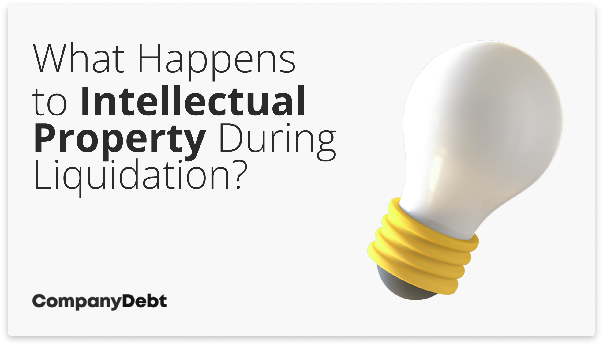 What Happens to Intellectual Property During Liquidation?