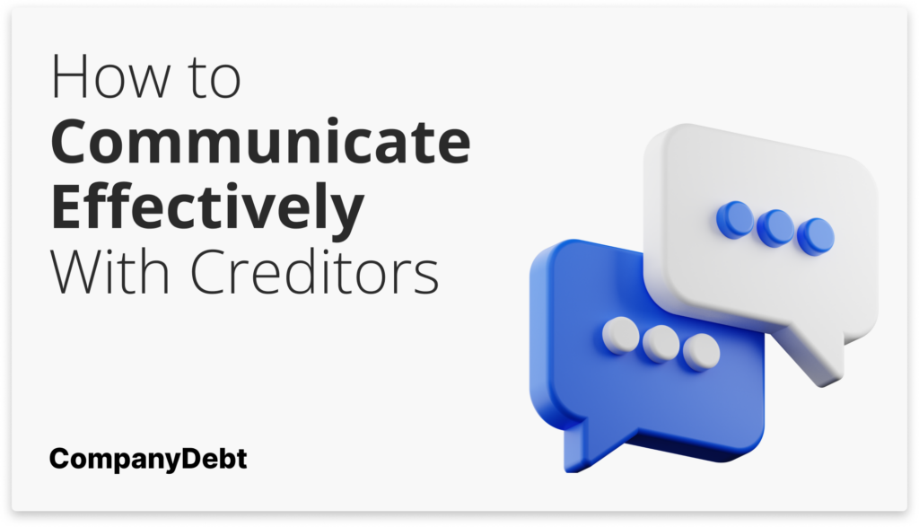 How to Communicate Effectively With Creditors

