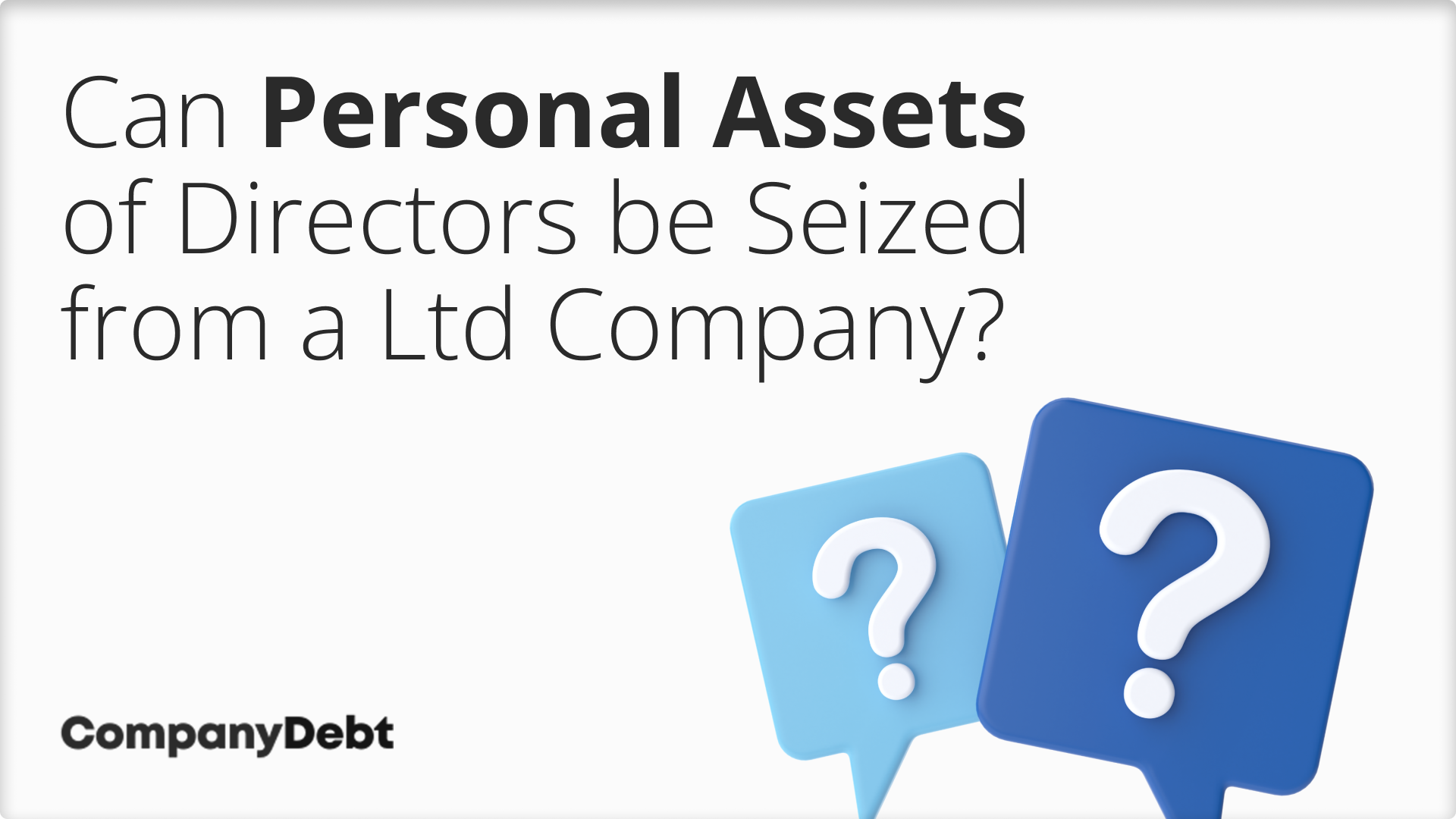 Can-Personal-Assets-of-Directors-be-Seized-from-a-Ltd-Company_