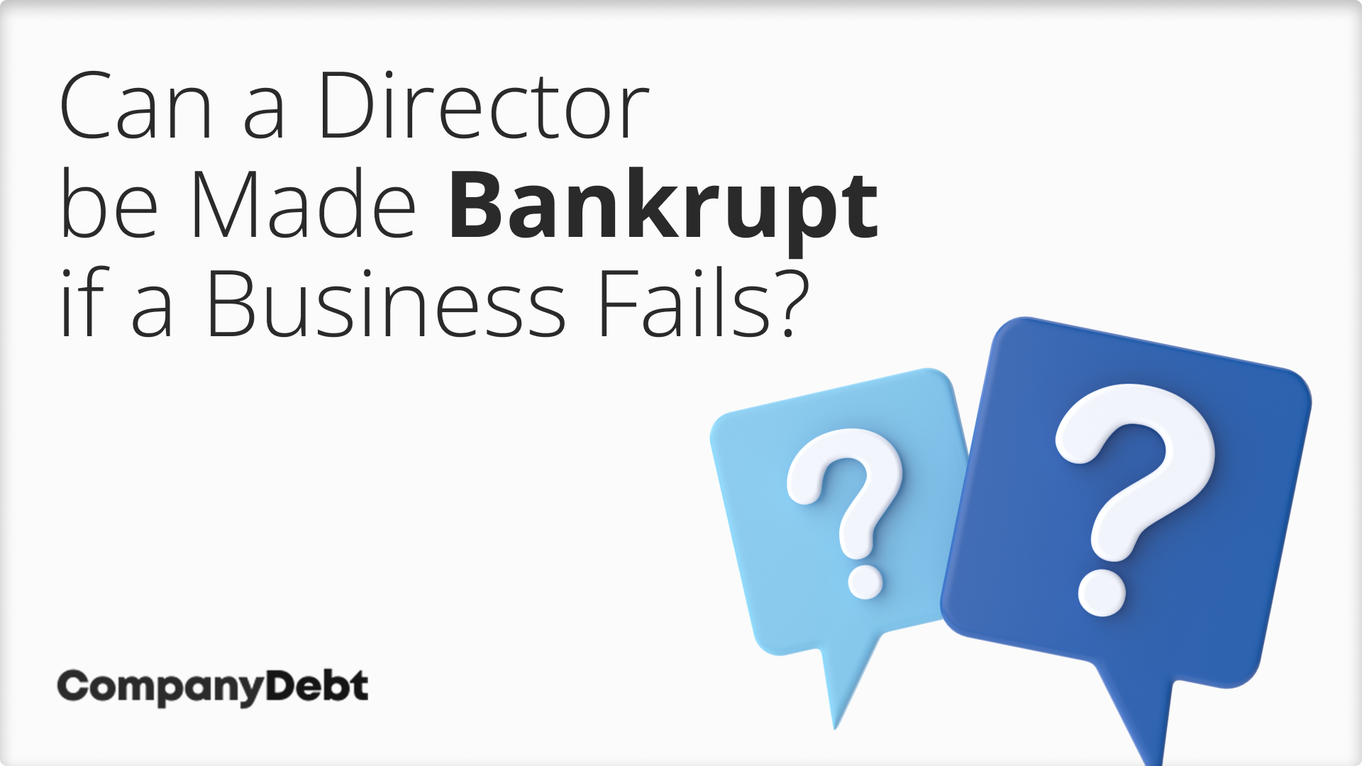 Can-a-Director-be-Made-Bankrupt-if-a-Business-Fails_