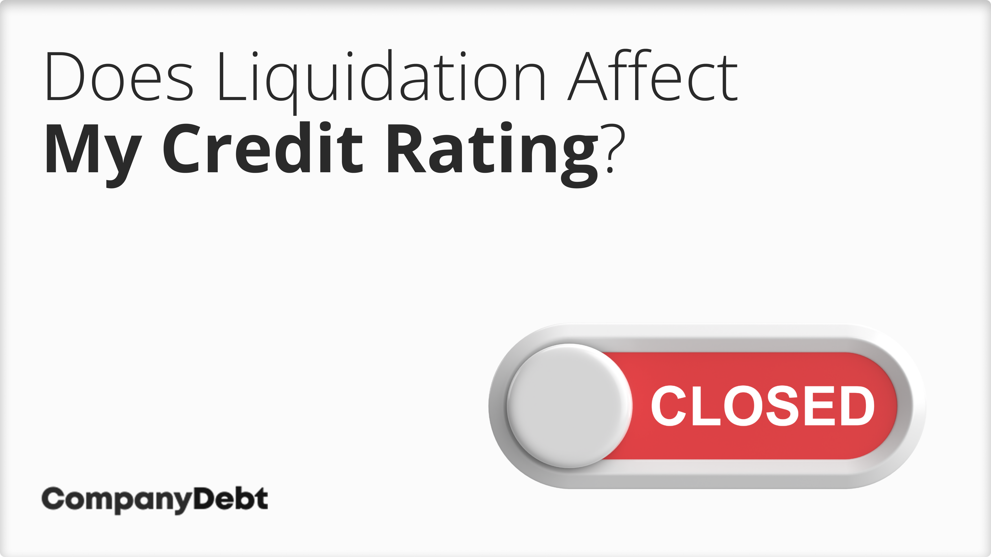 Does-Liquidation-Affect-My-Credit-Rating_