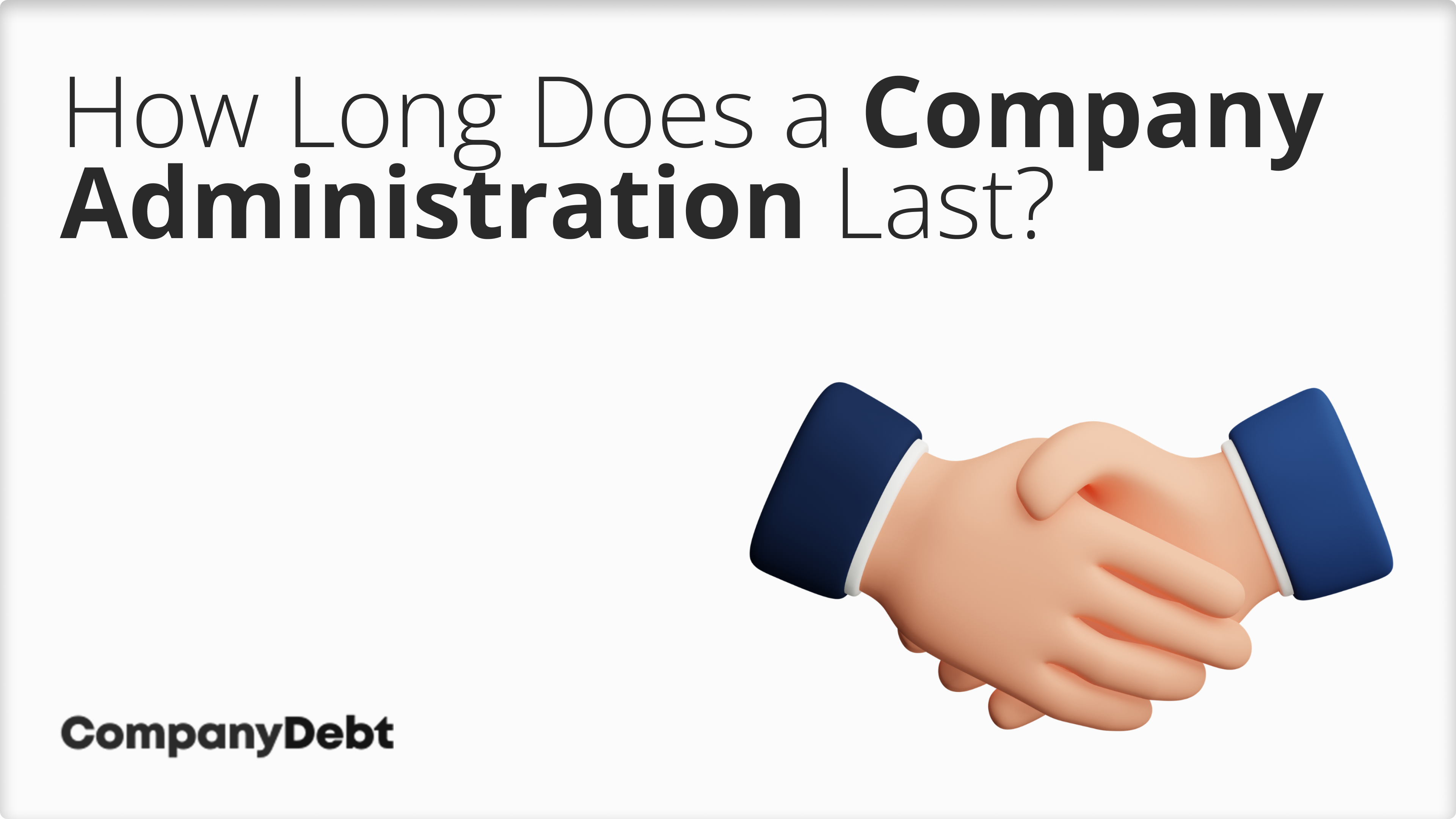 How-Long-Does-a-Company-Administration-Last_