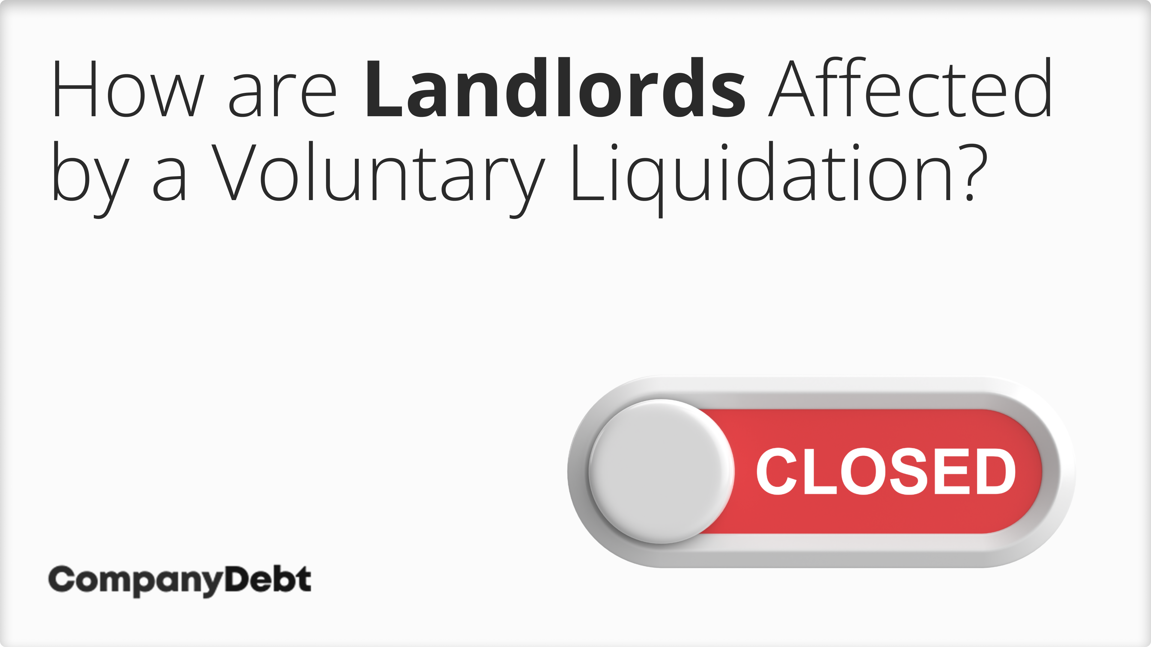 How-are-Landlords-Affected-by-a-Voluntary-Liquidation_
