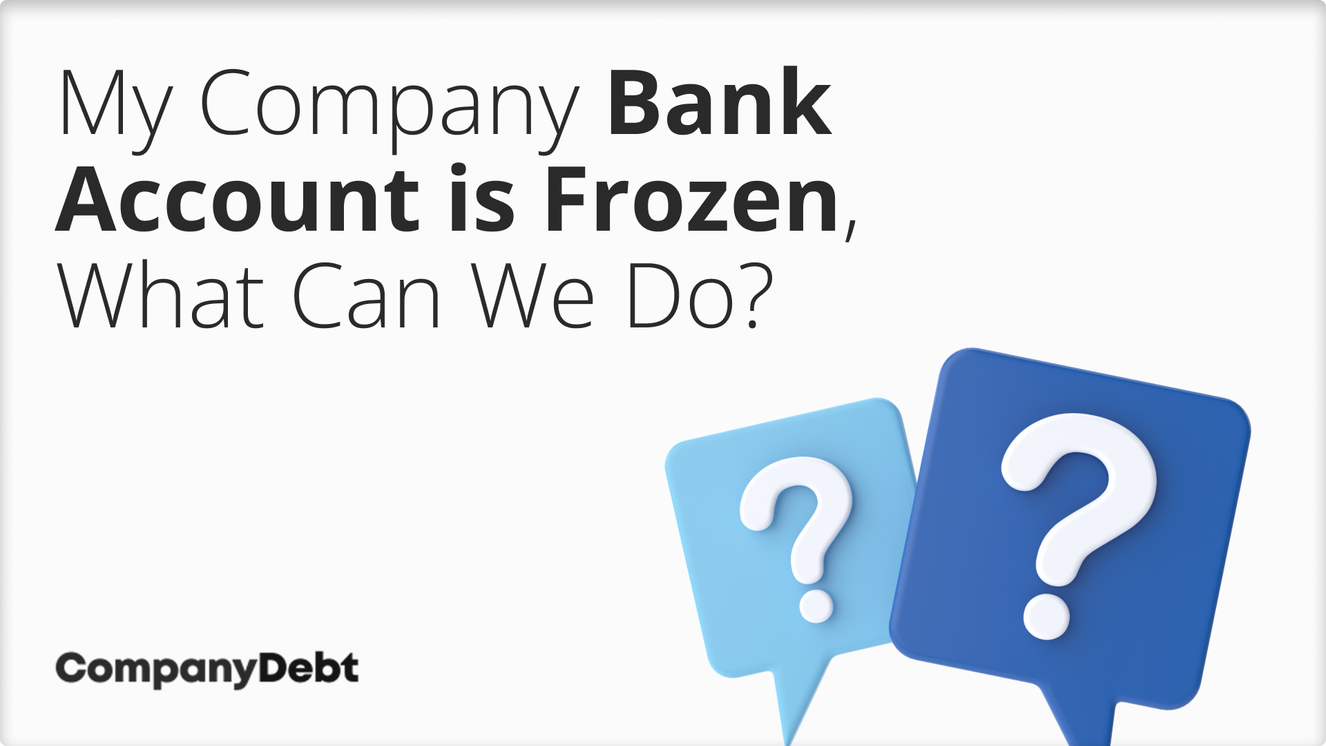 My-Company-Bank-Account-is-Frozen_-What-Can-We-Do_