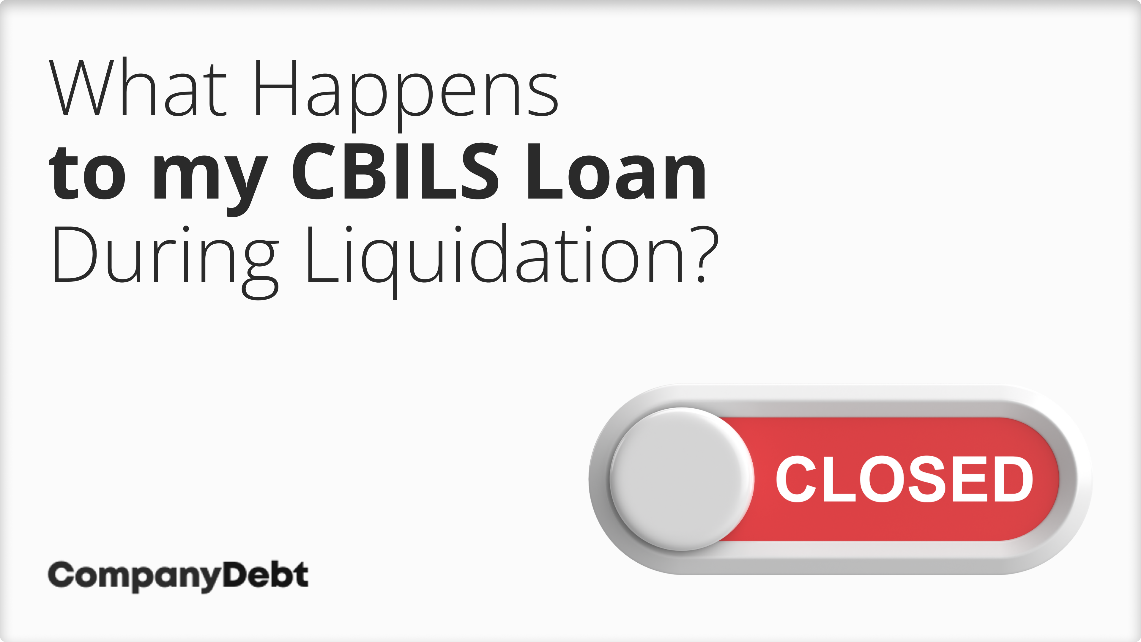 What-Happens-to-my-CBILS-Loan-During-Liquidation_