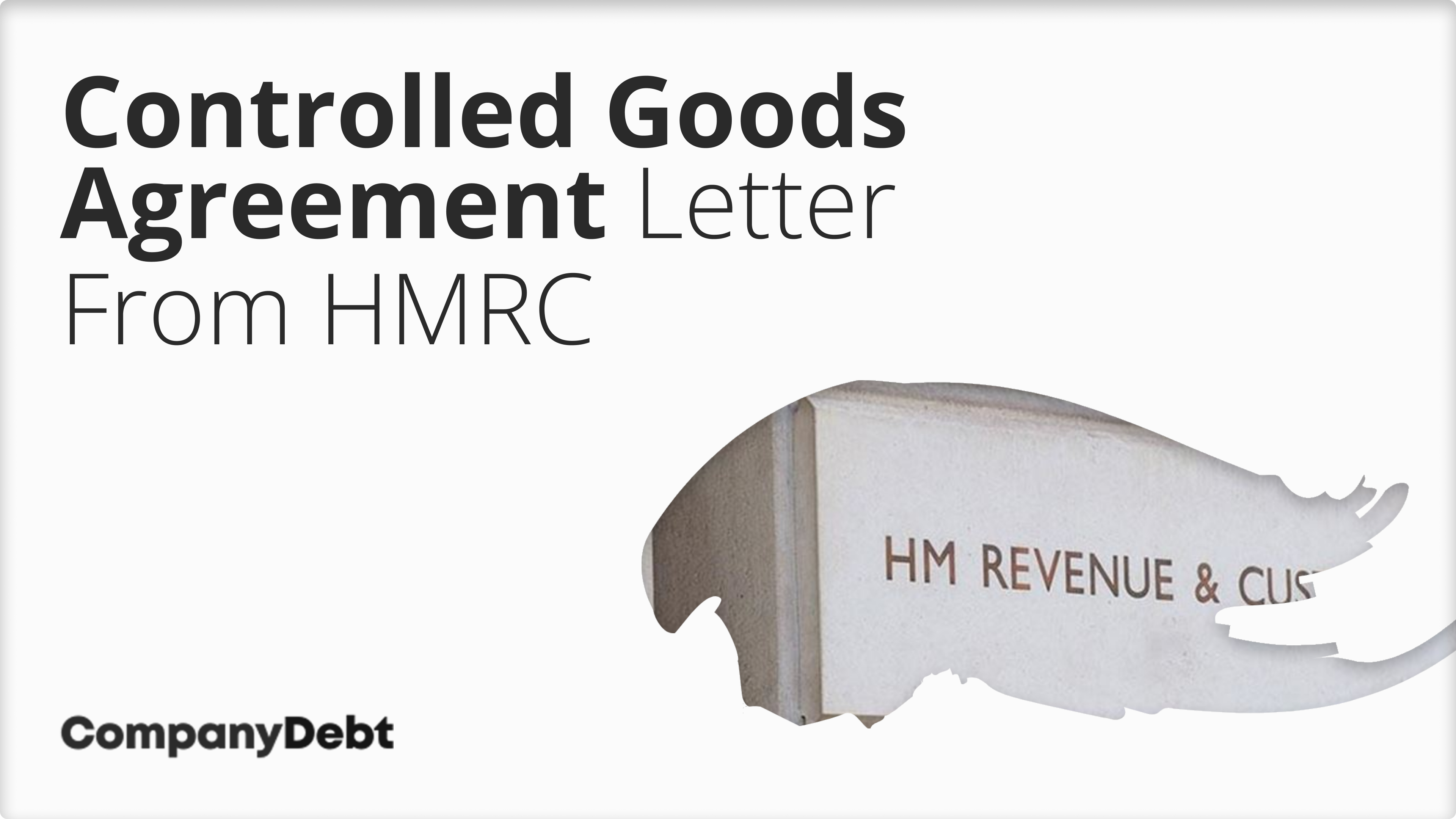 What-is-a-Controlled-Goods-Agreement-Letter-From-HMRC_