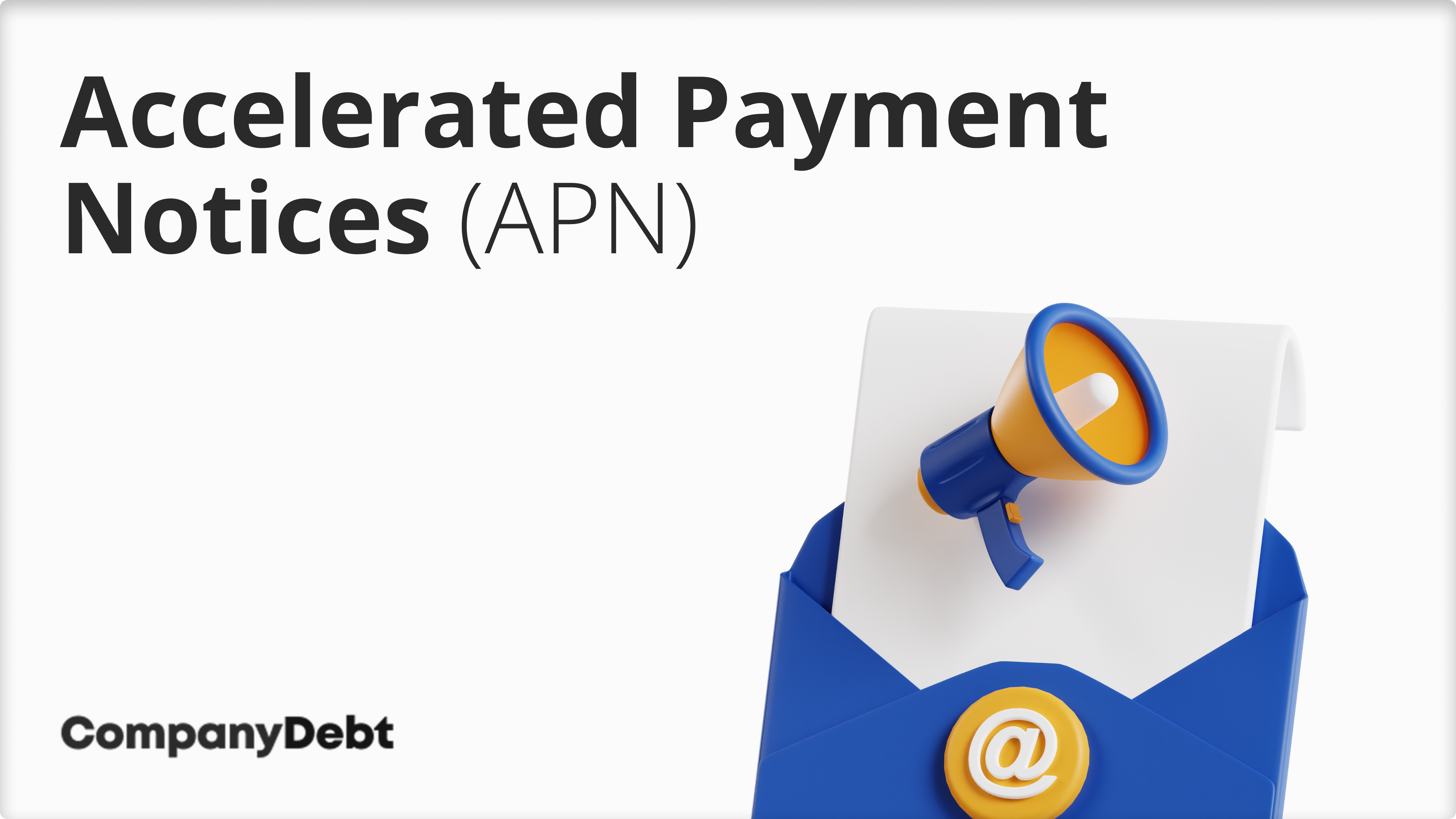 Accelerated Payment Notices (APN)