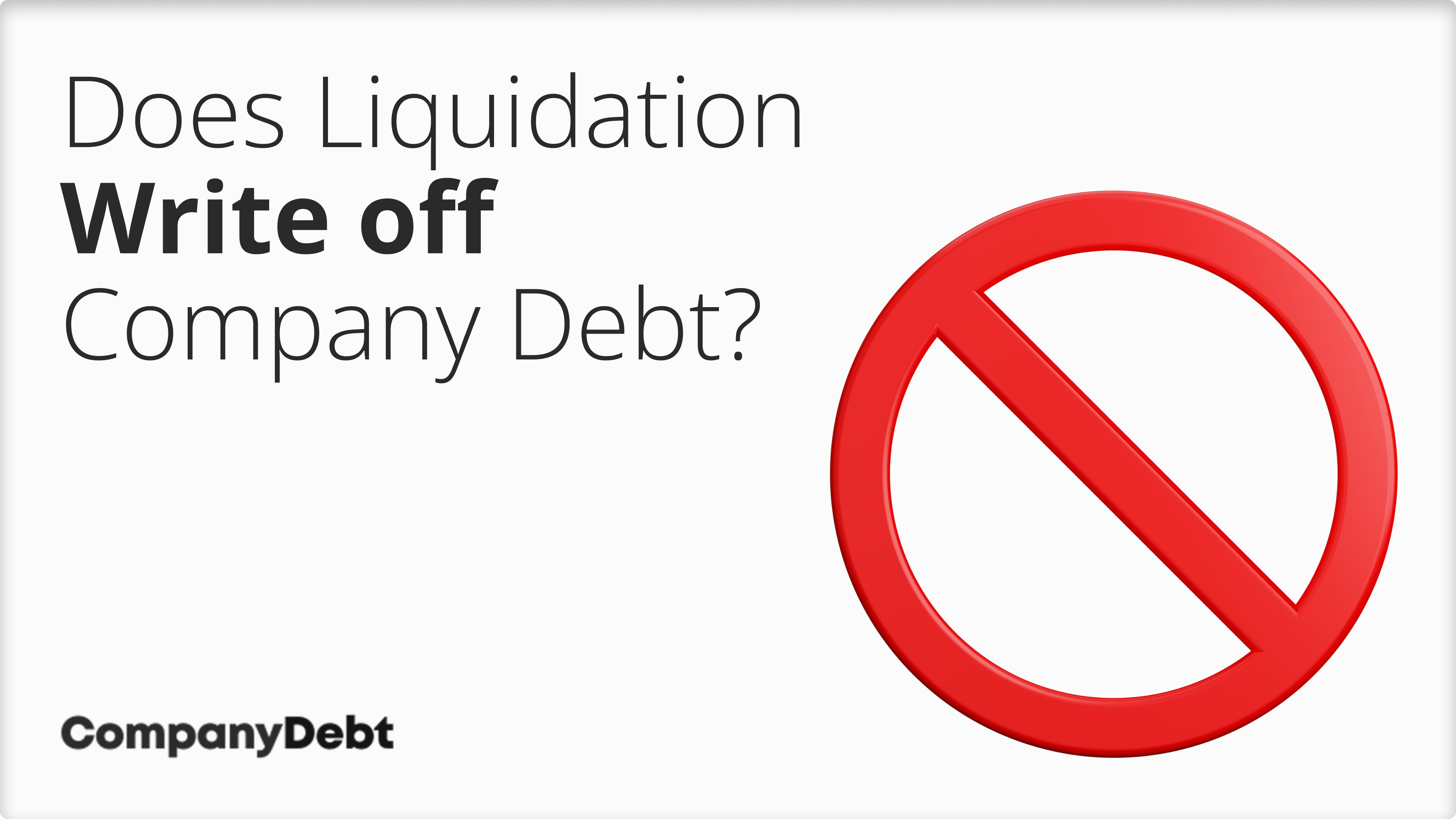 Does Liquidation Write off Company Debt?