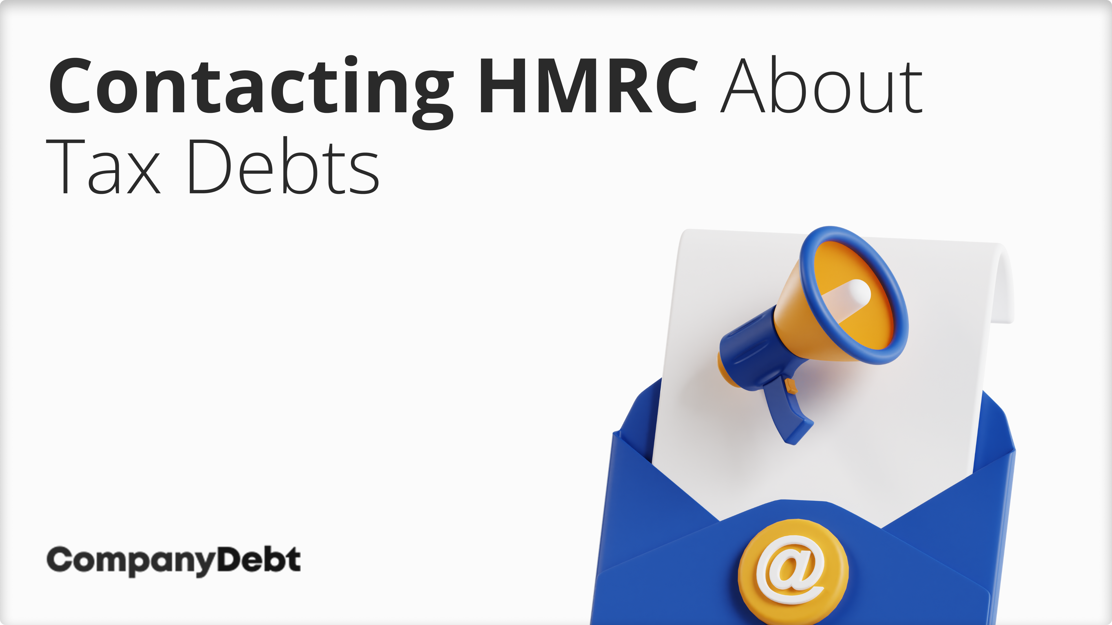 HMRC Debt Management - Contacting HMRC About Tax Debts