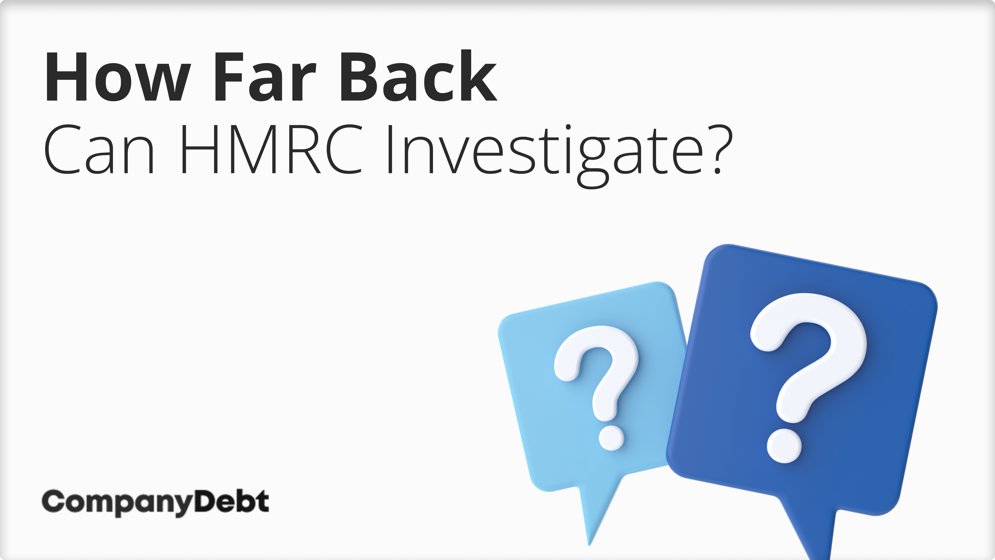 How Far Back Can HMRC Investigate?