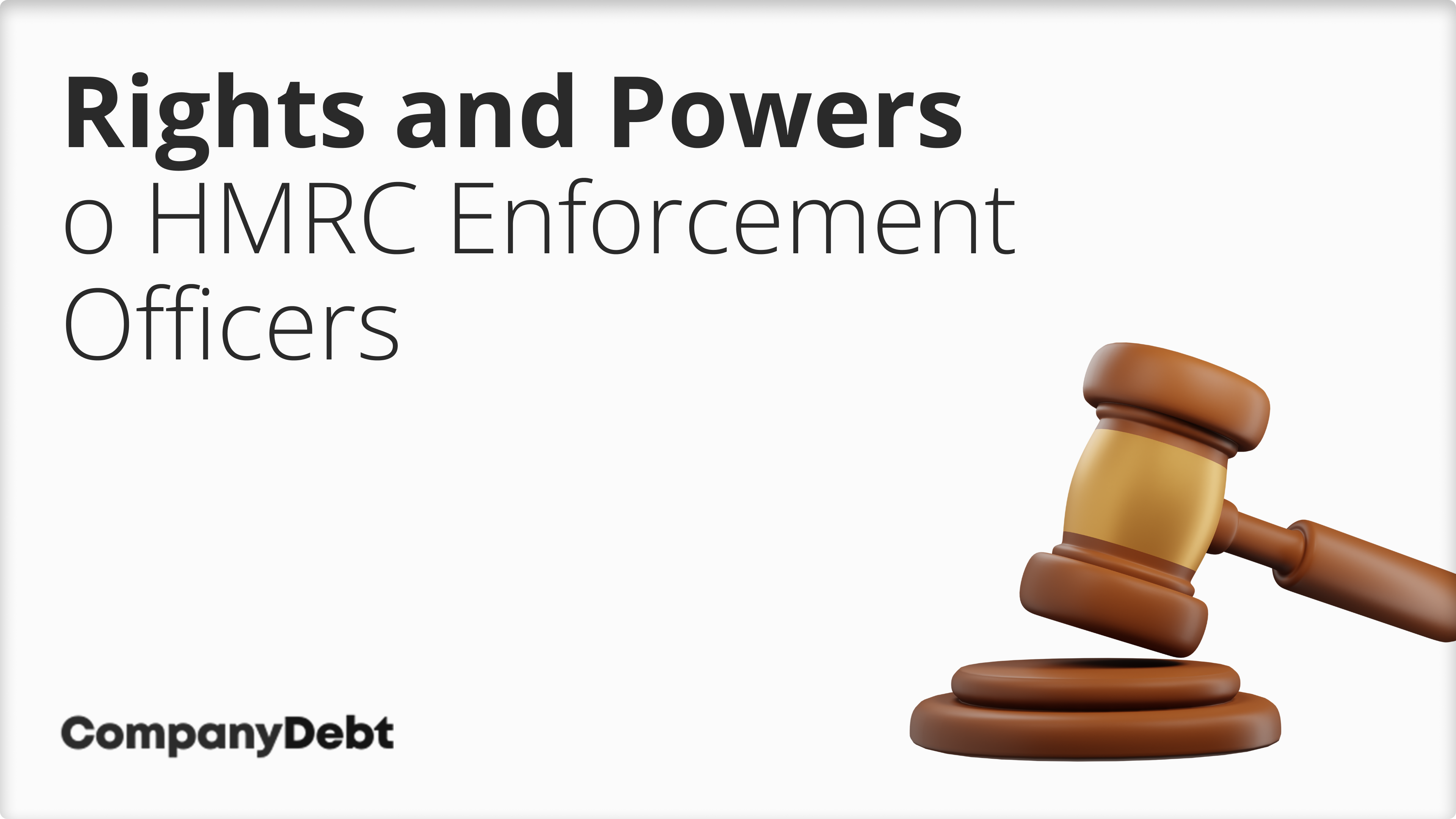 HMRC Bailiffs - What Are the Rights and Powers of Enforcement Officers?