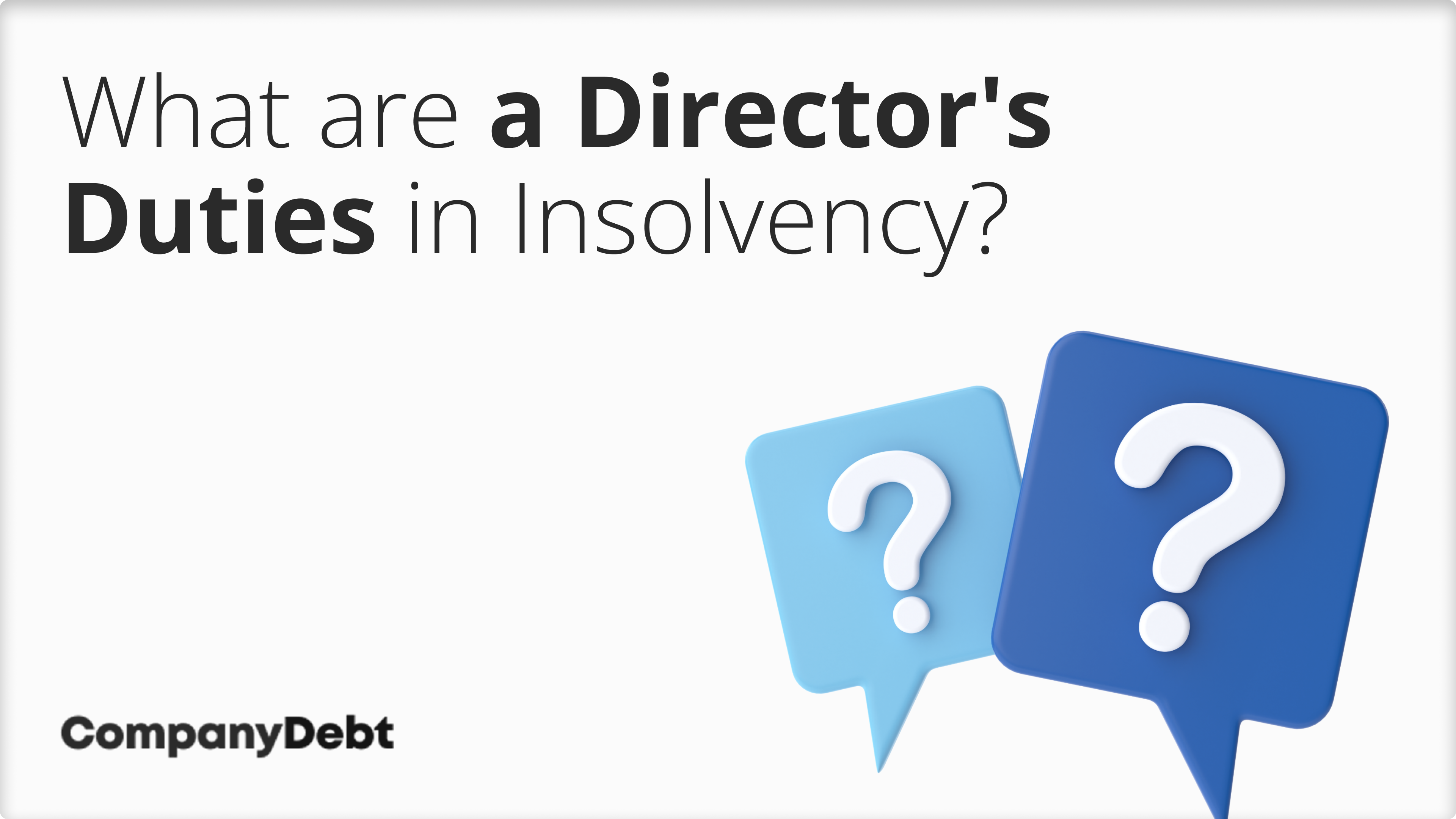 What are a Director's Duties in Insolvency?