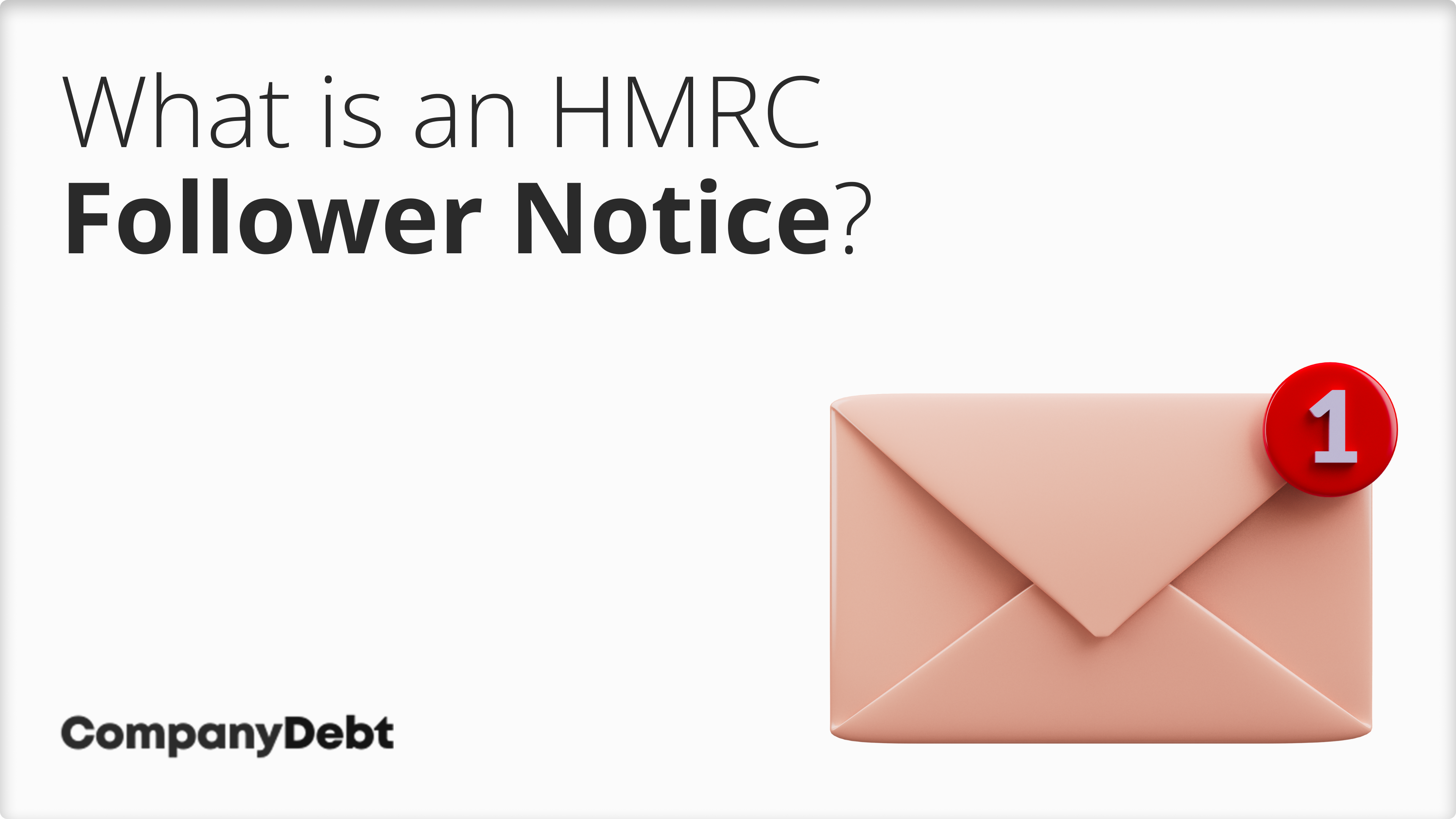 What is an HMRC Follower Notice?