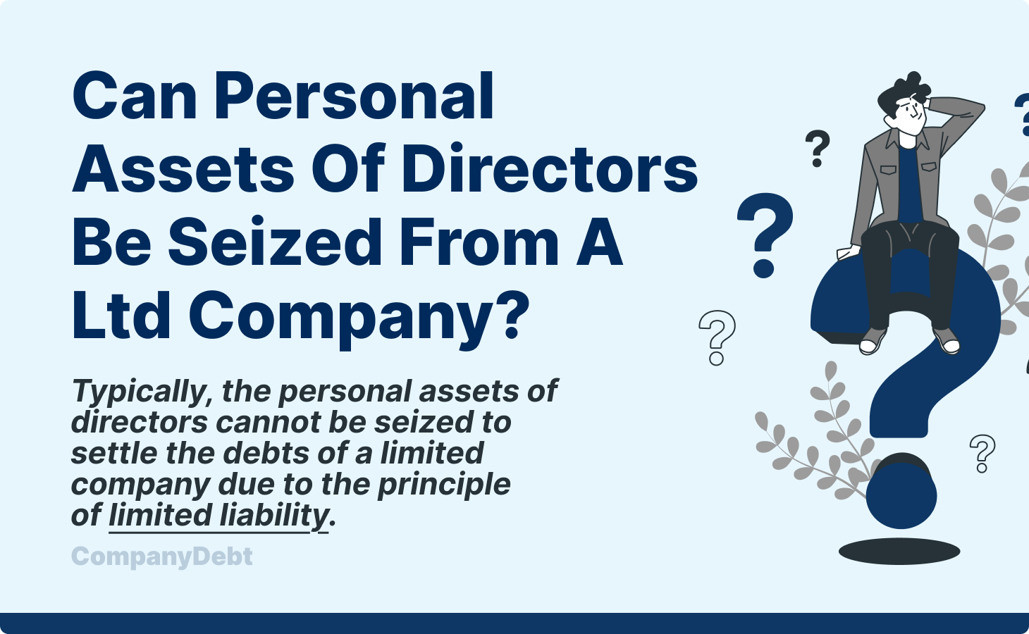 Can Personal Assets of Directors be Seized from a Ltd Company?