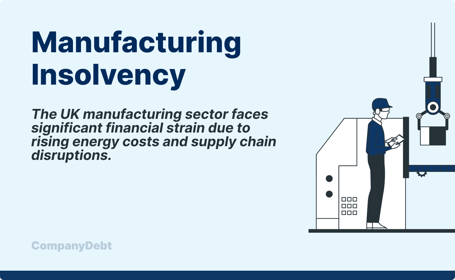 Manufacturing Insolvency in the UK: Causes, Risks & Solutions for Directors