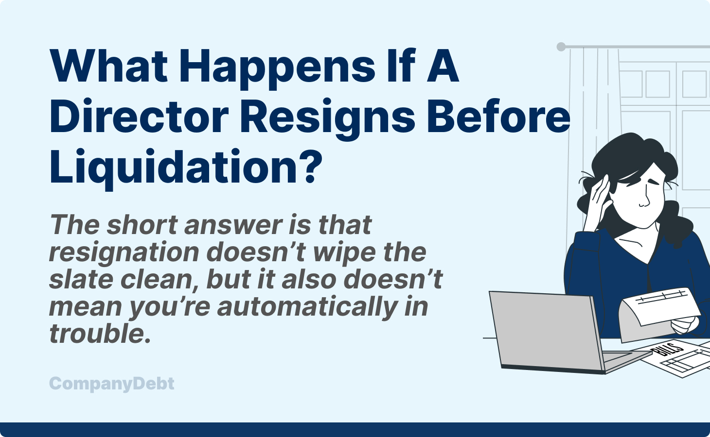 What Happens if a Director Resigns Before Liquidation?