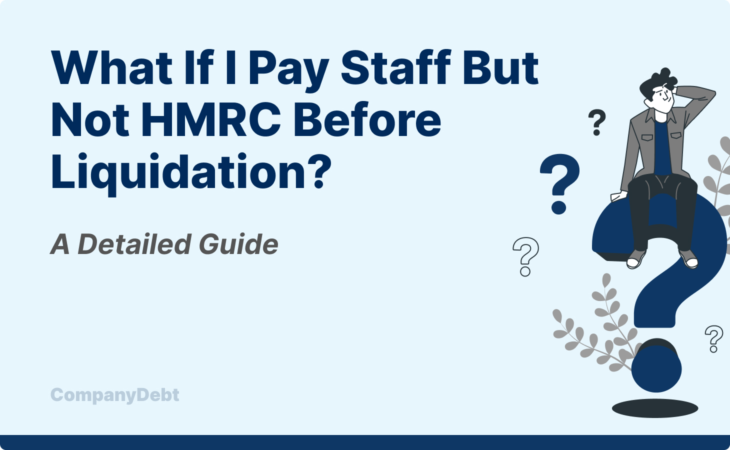 What If I Pay Staff but Not HMRC Before Liquidation?