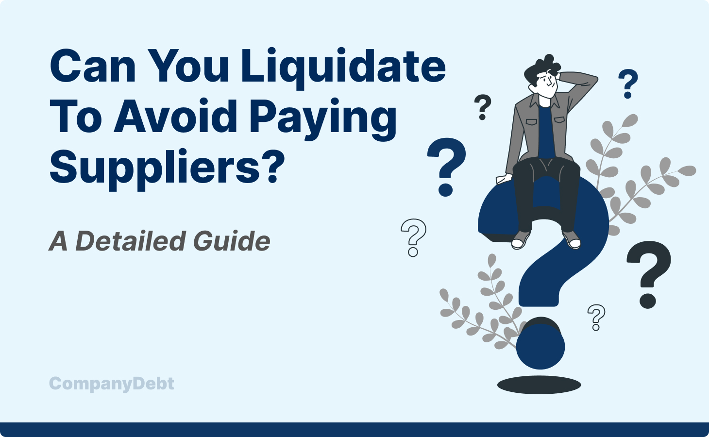 Can You Liquidate to Avoid Paying Suppliers?