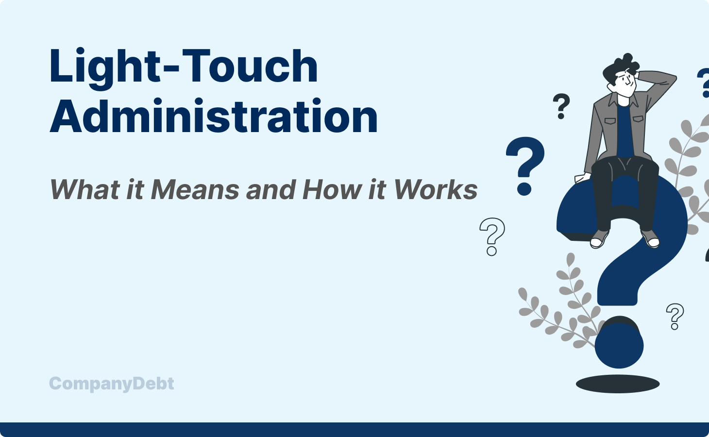 Light-Touch Administration: What it Means and How it Works