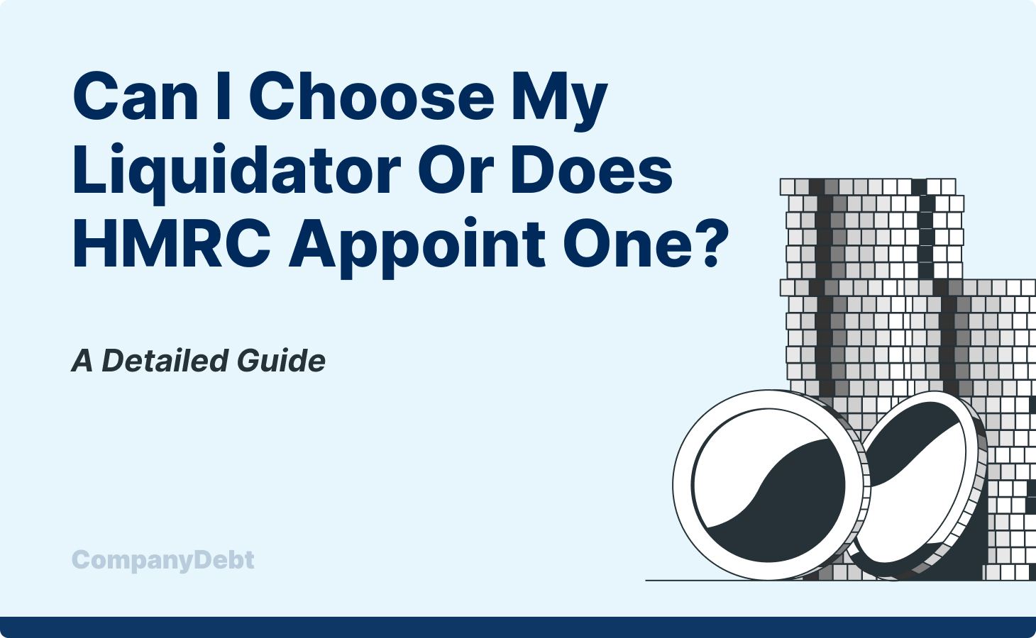 Can I Choose My Liquidator or Does HMRC Appoint One?
